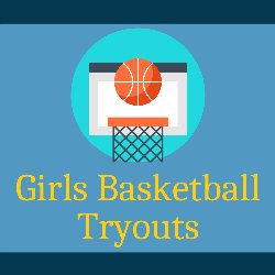 Girls Basketball Tryouts